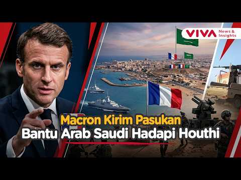 Prancis Kerahkan Tentara & Radar ke Saudi! Pelabuhan Yanbu Diperkuat