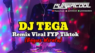 Download lagu DJ Tega Bagus Wirata Remix Breakbeat Viral FYP Tiktok 2023 mp3