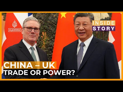 What do China and the UK want from each other? | Inside Story