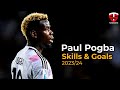 Paul Pogba ► Skills and Goals ► 2023/24
