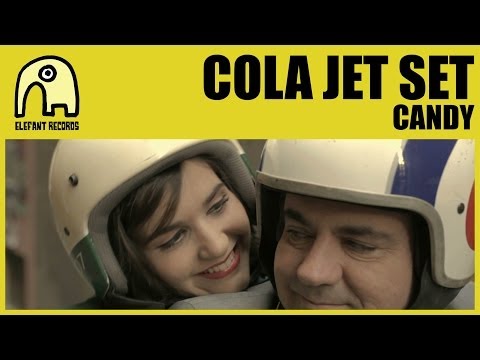 COLA JET SET - Candy [Official]