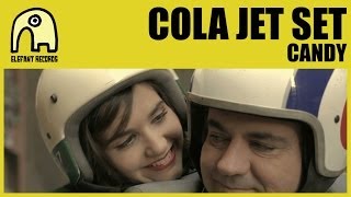 COLA JET SET - Candy [Official]