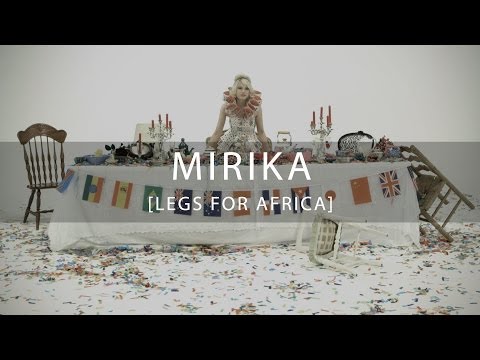 Mirika - Legs 4 Africa (Official Music Video)