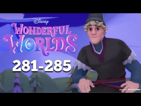 Disney Wonderful Worlds - Unlocking Kristoff! The Harbor! Frozen Land! Levels 281-285