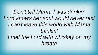 Gary Allan - Don&#39;t Tell Mama Lyrics
