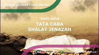 Bagaimana Tata Cara Shalat Jenazah ?
