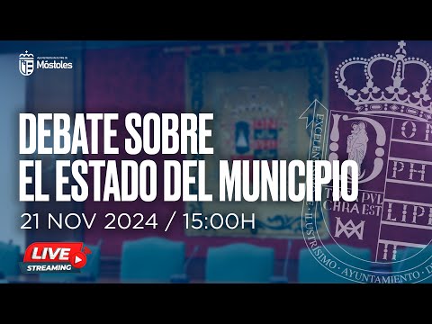 Debate sobre el Estado del Municipio - Reanudación de la sesión - Ayuntamiento de Móstoles
