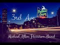 3rd Ave  -   Michael Allen Harrison Band