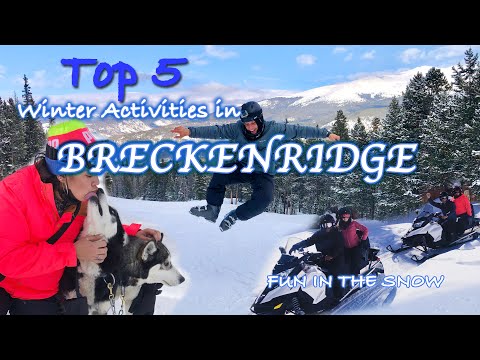 Breckenridge, Colorado | Top 5 Winter Activities to...