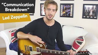 Led Zeppelin - Communication Breakdown Guitar Lesson Tutorial - Easy fast 4 Chord Song