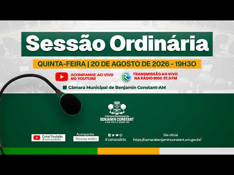 🔴 AO VIVO AGORA | Sessão Ordinária da Câmara Municipal de Benjamin Constant | 01 de Setembro de 2026