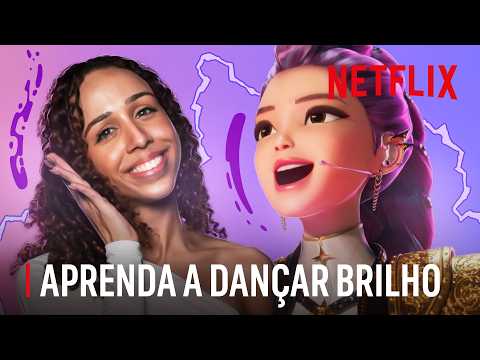 Vem aprender a dançar Brilho | Guerreiras do K-Pop | Netflix Brasil