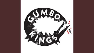 Gumbo Kings - Hurtin' video