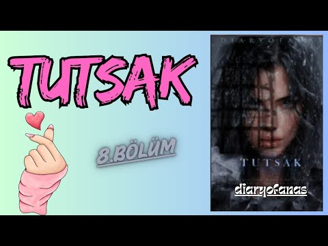 TUTSAK I 8. BÖLÜM I