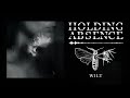 Holding Absence - Wilt (OFFICIAL AUDIO STREAM)