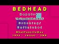BEDHEAD-Haywire/The Unpredictable Landlord/Crushing/Unfinished