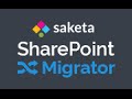 Saketa SharePoint Migrator