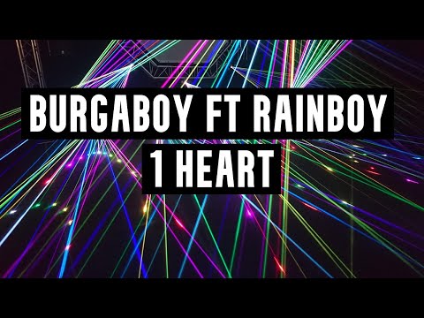 Burgaboy Ft Rainboy - 1 Heart