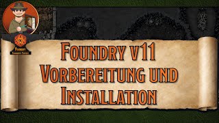 Foundry v11 - Vorbereitung und Installation - Foundry VTT [Toms Tutorial]
