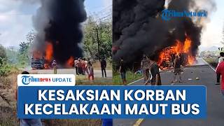 Kesaksian Korban Selamat Tabrakan Bus ALS & Truk Tangki hingga Terbakar: Kendaraan Tak Layak Jalan