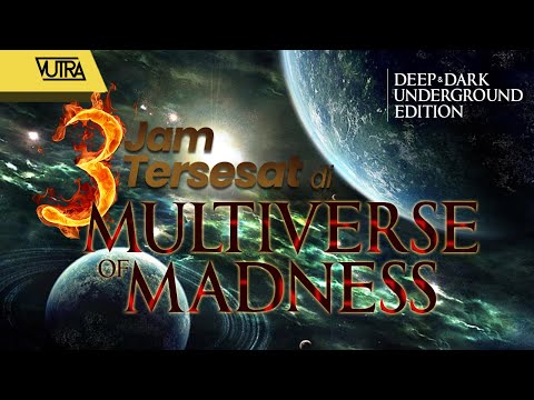 VUTRA - 3 JAM MULTIVERSE OF MADNESS !!! (THE DEEPER OF DARKNESS) ☠