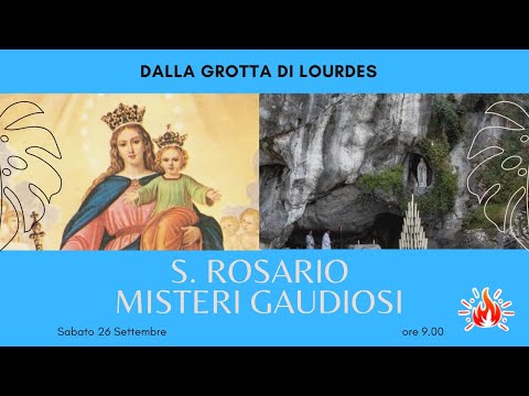 26/09/2020 ore 9:00 - (misteri gaudiosi) S. Rosario da Lourdes