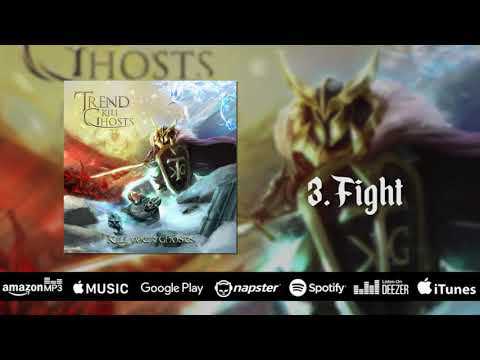 Trend Kill Ghosts - Fight