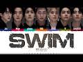 BTS SWIM Lyrics 방탄소년단 SWIM 가사 Color Coded Eng ShadowByYoongi