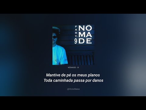 Letra | NÔMADE - IX
