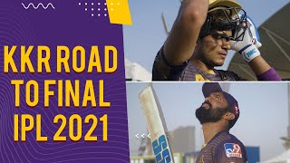 Road To Final | KKR's Journey | IPL 2021