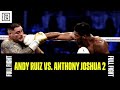 FULL FIGHT Andy Ruiz Vs Anthony Joshua 2