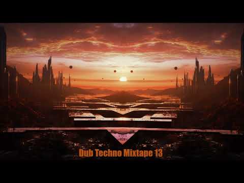 Dub Techno Mixtape 13