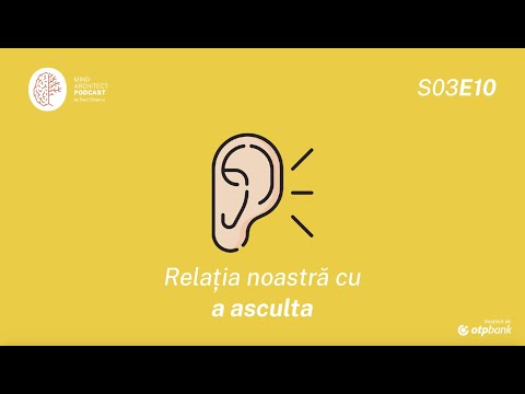 S03 Ep10 - Ce ne spunem când nu vorbim, ci ascultăm