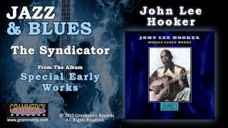 John Lee Hooker - The Syndicator