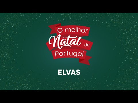 O Melhor Natal de Portugal - Elvas