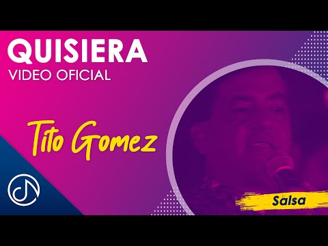 QUISIERA 🙌🏻  Tito Gómez [Video Oficial]