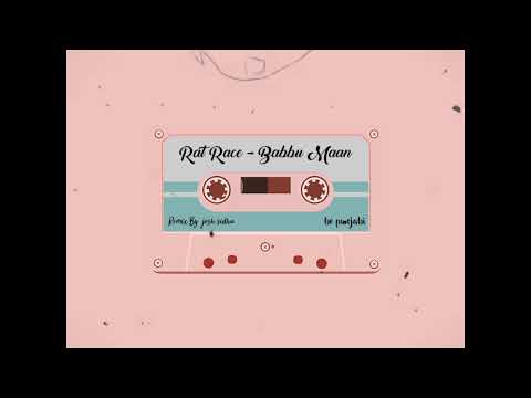 RAT RACE - BABBU MAAN | REMIX | PROD. BY JOSH SIDHU | BE PUNJABI |