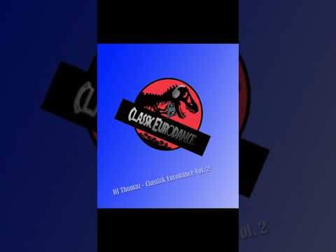 DJ Thomaz - Classic Eurodance Vol. 2