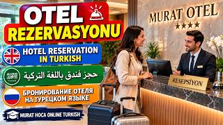Türkçe Otel Rezervasyonu - Hotel Reservation in Turkish - Turkish Conversation P