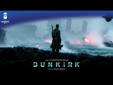 Dunkirk Official Soundtrack | End Titles - Hans Zimmer, Benjamin Wallfisch, Lorne Balfe | WaterTower