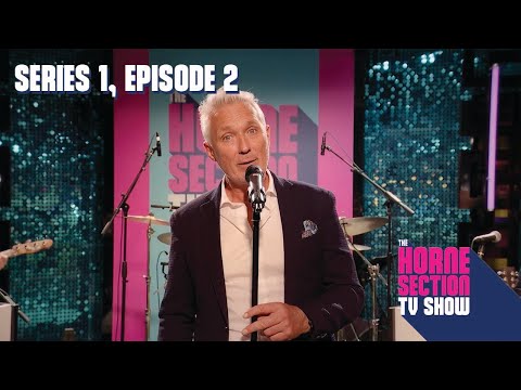 Series 1, Episode 2 | Full Episode | The Horne Section TV Show