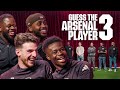 DID THEY GET IT RIGHT GUESS THE ARSENAL PLAYER 3 Declan Rice Bukayo Saka Sharky Frimmy