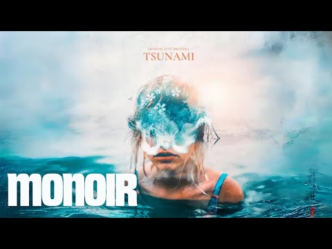 Monoir x Brianna - Tsunami