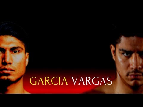 GARCIA VS VARGAS (ULTIMATE HIGHLIGHT)