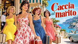 Caccia al marito | Quattro amiche in vacanza | Film completo