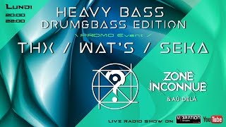 HEAVY BASS promo event - Dj THX / Seka / Wat's