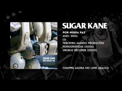 SUGAR KANE - POR NOSSA PAZ - FULL ALBUM HQ