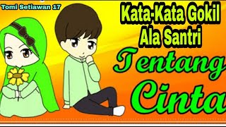 Download lagu 'Kata-Kata Gokil Ala Santri Tentang Cinta' mp3 Download lagu 'Kata-Kata Gokil Ala Santri Tentang Cinta' mp3