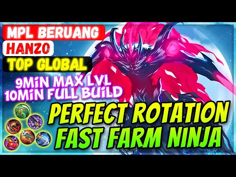 Fast Farm Ninja, 10 MIN Full Build [ Top Global Hanzo ] MPL BERUANG - Mobile Legends Gameplay Build