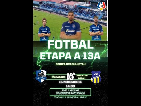 CSM Adjud - Aerostar Bacau